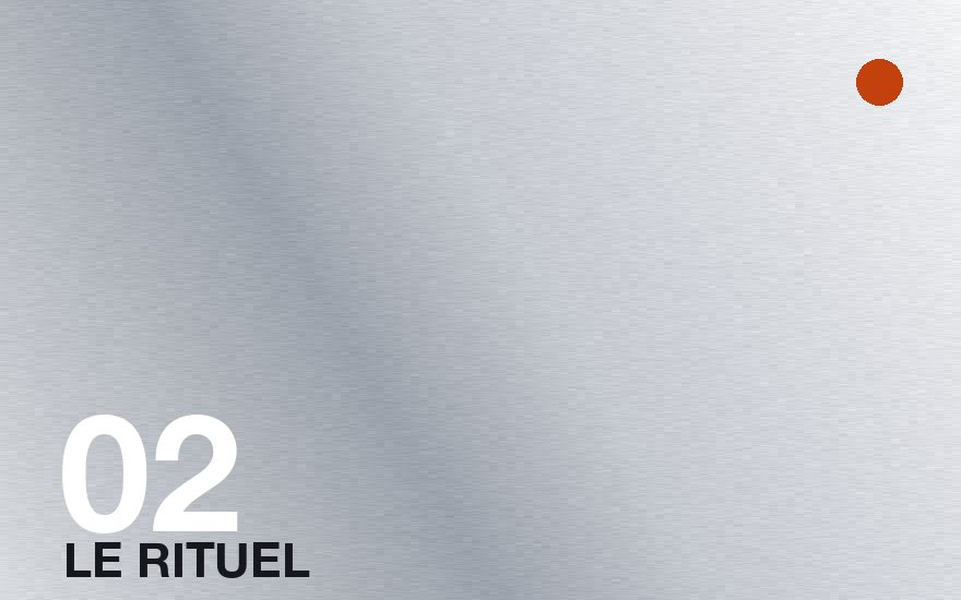 Le rituel